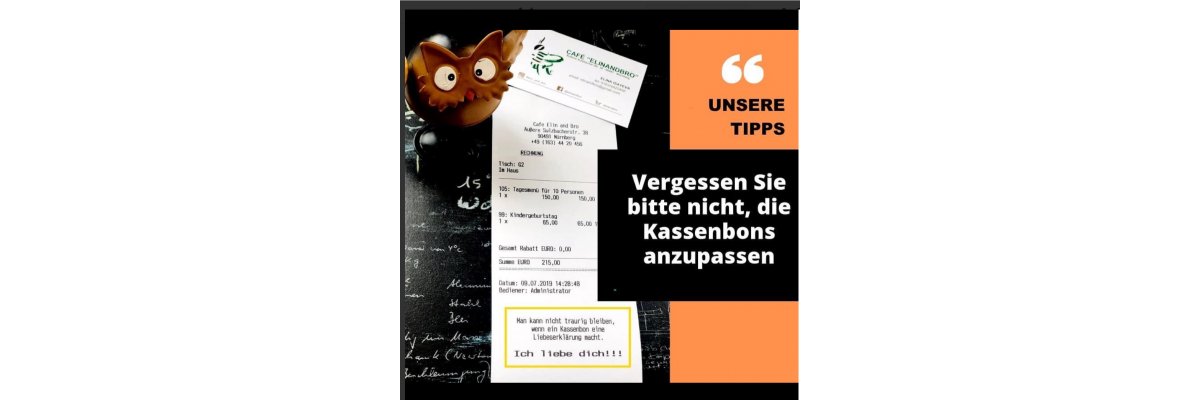 Vergessen Sie nicht die Kassenbons anzupassen! - 